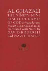 Al-Ghazali The Ninety-Nine Beautiful Names of God