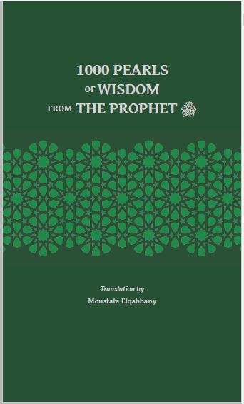 1000 Pearls of Wisdom from the Prophet