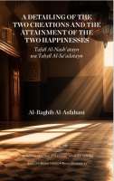 A DETAILING OF THE TWO CREATIONS AND THE ATTAINMENT OF THE TWO HAPPINESSES