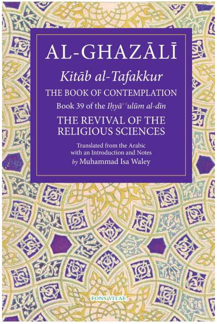 Al Ghazali The Book of Contemplation: Book 39 of The Revival of the Religious Sciences