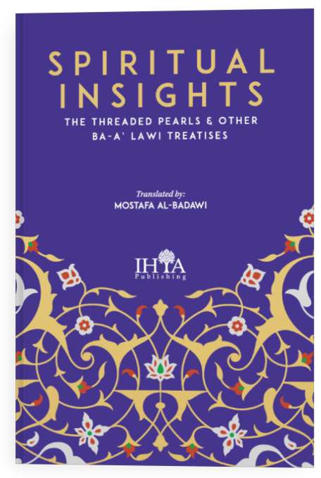 Spiritual Insights: The Threaded Pearls & Other Ba-A’ Lawi Treatises