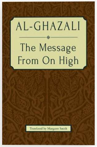 Al Ghazali The Message From On High