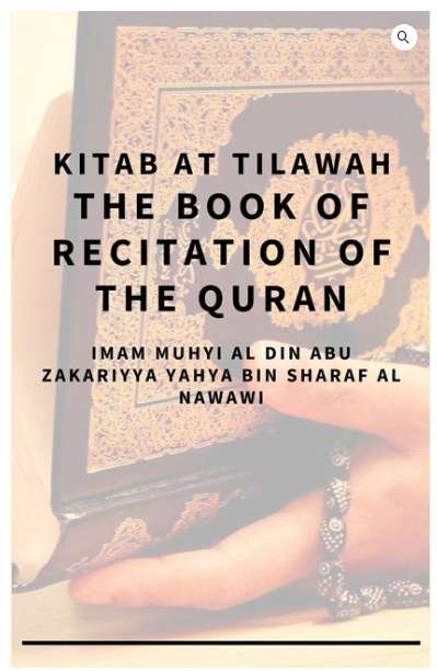 Kitab al-Tilawah: The Book of Recitation of the Qur’an