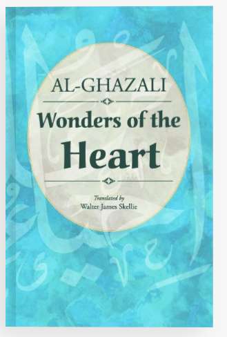 Al-Ghazali Wonders of the Heart