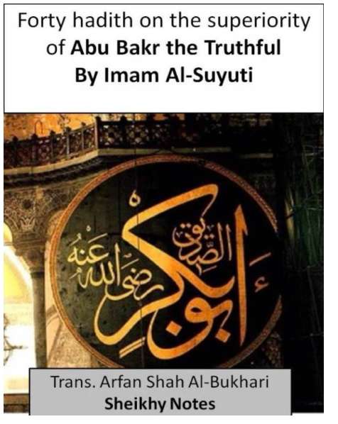 Forty Hadith on the Superiority of Abu Bakr the Truthful