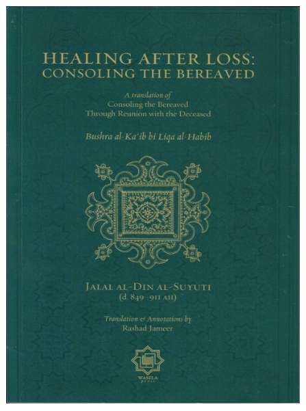 Healing After Loss: Consoling the Bereaved