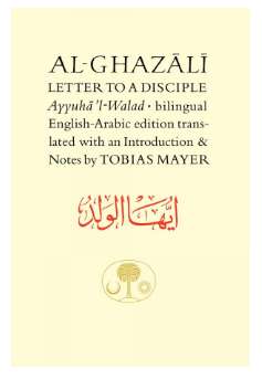 Al-Ghazali Letter to a Disciple